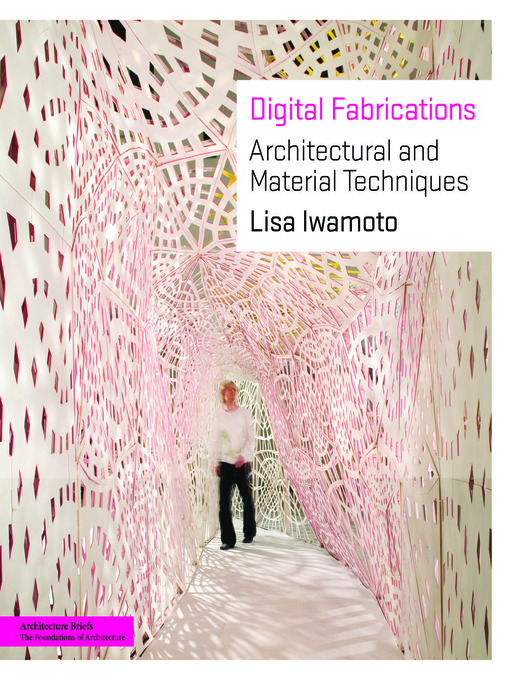 Title details for Digital Fabrications by Lisa Iwamoto - Available